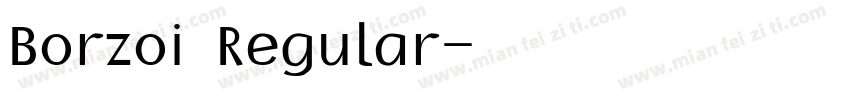Borzoi Regular字体转换
